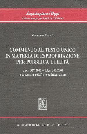 Giuseppe Span  Commento al testo unico in materia di espropriazione per pubblica utilit