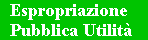 Espropriazioni Pubblica Utilit